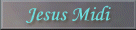 Jesus Midi