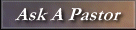 Ask A Pastor