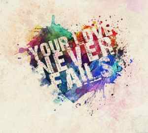 Your Love Never Fails