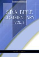 SDABC, Vol. 7, Ellen White Comments 