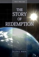 Story of Redemption by Ellen G White