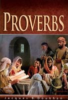 Bible Bookshelf: Proverbs, by Jacques B Doukhan