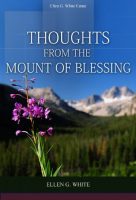 Thoughts from the Mount of Blessings, Ellen White 