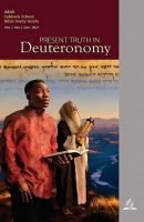 Present Truth in Deuteronomy