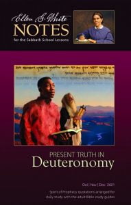 Ellen White Notes on Present Truth in Deuteronomy 21d