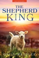 The Shepherd King, by David Metzler