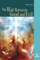 The War Between Good and Evil, by Mark Finley