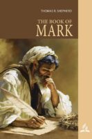 The Book of Mark, 2023c Companion Book to the lesson, by Thomas R. Shepherd.