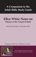 Ellen White Notes on Themes in the Gospel of John