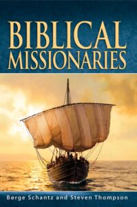 Bible Bookshelf Biblical Missionaries by Børge Schantz