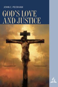 God's Love and Justice book by John Peckham